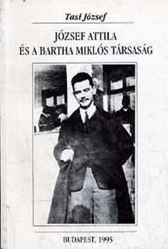 Tasi József - József Attila és a Bartha Miklós társaság