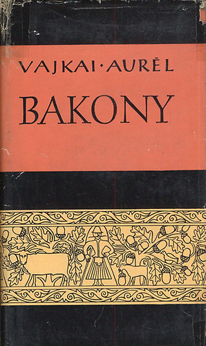 Vajkai Aurl - Bakony (Vajkai)