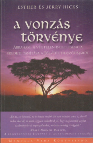 Jerry Hicks Esther Hicks - A vonzás törvénye