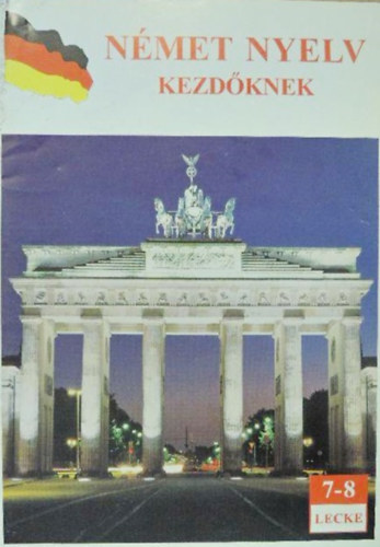 Nmet nyelv kezdknek 7-8. lecke
