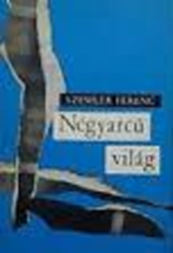 Szemlér Ferenc - Négyarcú világ