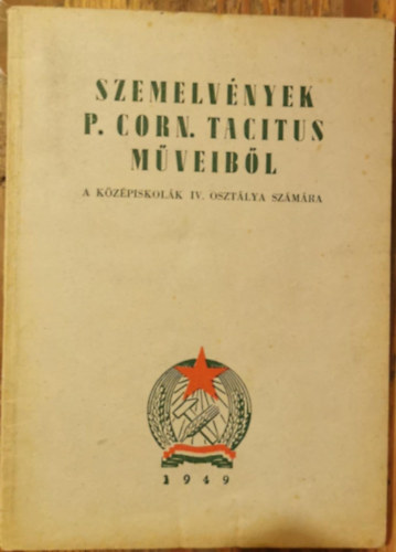 Balogh �nyos  Oszvald Arisztid (szerk.) - Szemelv�nyek P. Corn. Tacitus m�veib�l a k�z�piskol�k IV. oszt�lya sz�m�ra