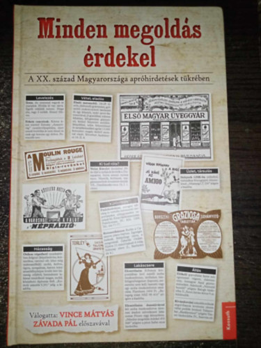 Vince Mtys - Minden megolds rdekel - A XX.szzad Magyarorszga aprhirdetsek tkrben