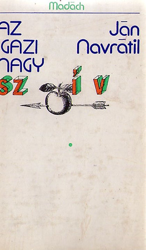 J�n Navr�til - Az igazi nagy sz�v