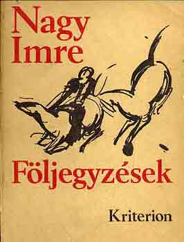 Nagy Imre - F�ljegyz�sek