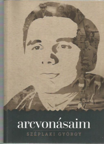 Sz�plaki Gy�rgy - Arcvon�saim (Dedik�lt)