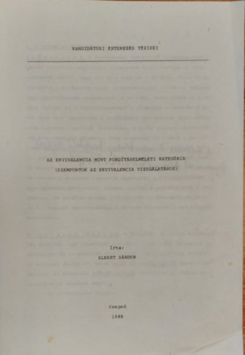 Albert Sndor - Az ekvivalencia, mint fordtselmleti kategria (Szempontok az ekvivalencia vizsglathoz) Klnlenyomat