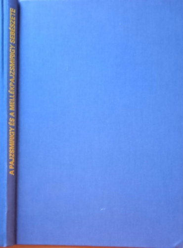 Dr.  Bal�zs Gy�rgy (szerk.) - A pajzsmirigy �s mell�kpajzsmirigy seb�szete