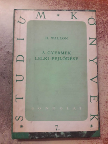 Henri Wallon - A gyermek lelki fejlődése