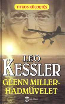 Leo Kessler - Glenn Miller-hadművelet