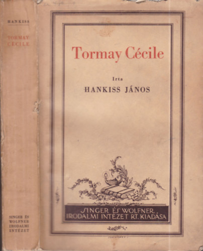 Hankiss János - Tormay Cécile