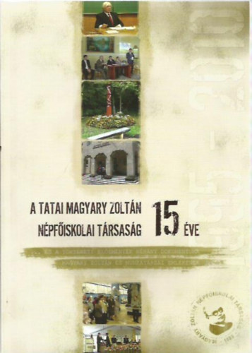 Gyszi Lszl - A tatai Magyary Zoltn npfiskolai trsasg 15 ve