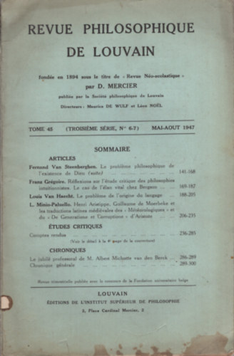 Revue Philosophique de Louvain. Troisieme s�rie, tome 45, n�6-7, mai-aout 1947.