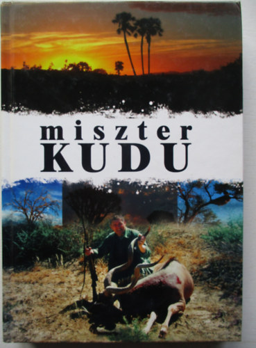 Schwartz B�la - Miszter Kudu