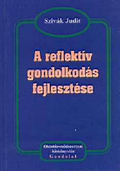 Szivk Judit - A reflektv gondolkods fejlesztse