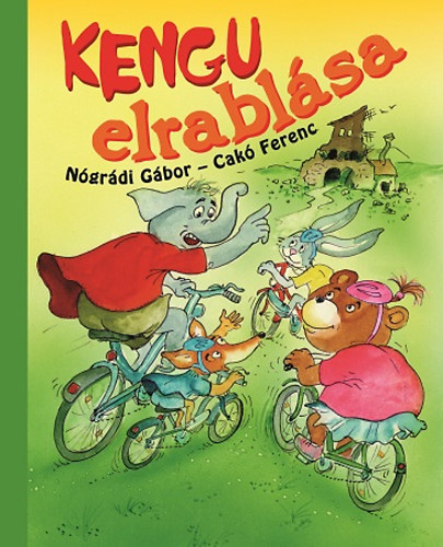 Ngrdi Gbor; Cak Ferenc - Kengu elrablsa