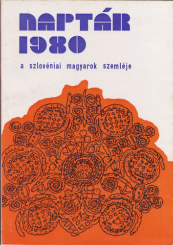 Naptr 1980 (a szlovniai magyarok szemlje)