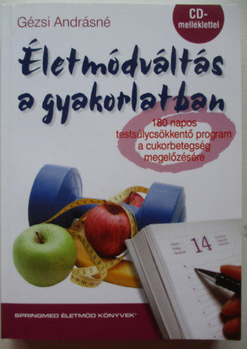 Gézsi Andrásné - Életmódváltás a gyakorlatban