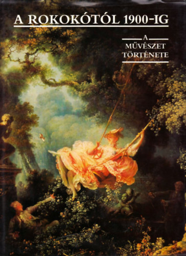 Aradi Nóra (szerk.) - A rokokótól 1900-ig