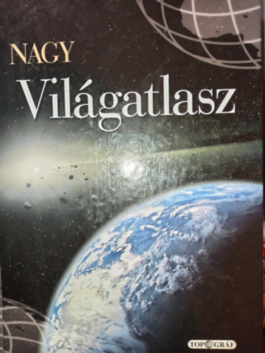 Nagy vilgatlasz - Orszglexikonnal s tematikus fejezetekkel