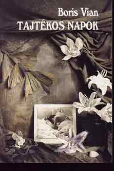 Boris Vian - Tajt�kos napok