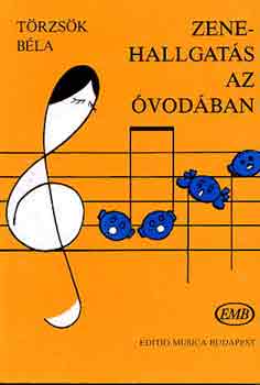 Trcsk Bla - Zenehallgats az vodban