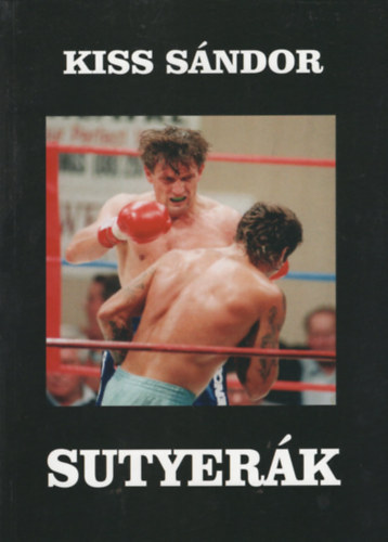 Kiss G�bor - Sutyer�k