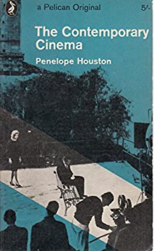 Penelope Houston - The Contemporary Cinema