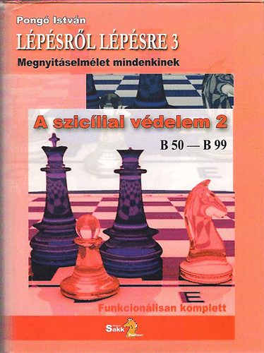 Pongó István - Lépésről lépésre 3. - A szicíliai védelem 2.
