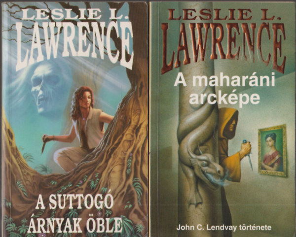 Leslie L. Lawrence - A suttog rnyak ble + A maharni arckpe