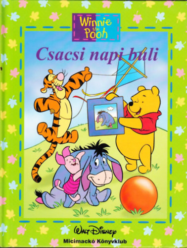 Ysenda Maxtone-graham - Disney Micimack - Csacsi napi buli