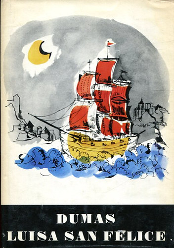 Alexandre Dumas - Luisa san Felice I.