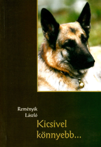 Rem�nyik L�szl� - Kicsivel k�nnyebb...