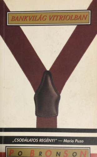 Po Bronson - Bankvilg vitriolban