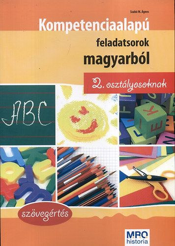 Szab� M. �gnes - Kompetenciaalap� feladatsorok magyarb�l 2. oszt�lyosoknak