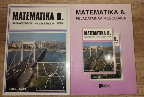 Hajdu S�ndor (szerk.) - 2 matematika tank�nyv 8-osoknak: Matematika 8., Matematika 8. feladatainak megold�sa