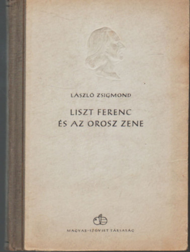 Lszl Zsigmond - Liszt Ferenc s az orosz zene