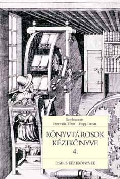 Horvth Tibor; Papp Istvn - Knyvtrosok kziknyve 4.