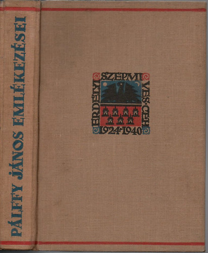 Pálffy János - Magyarországi és erdélyi urak (Pálffy János emlékezései)