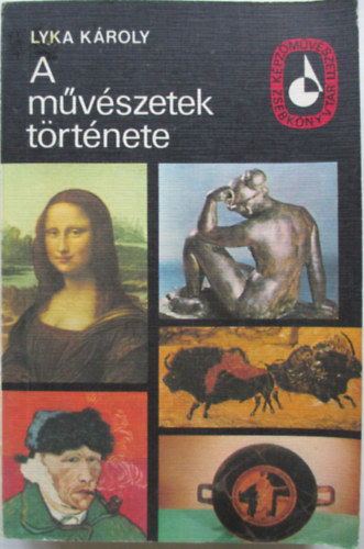 Lyka K�roly - A m�v�szetek t�rt�nete