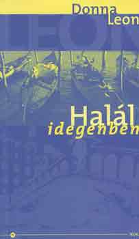 Donna Leon - Hal�l idegenben