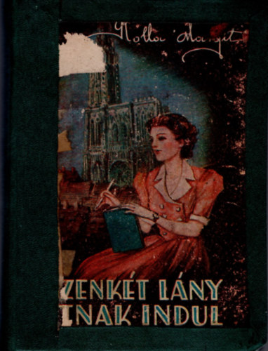 Rolla Margit - Tizenk�t l�ny �tnak indul