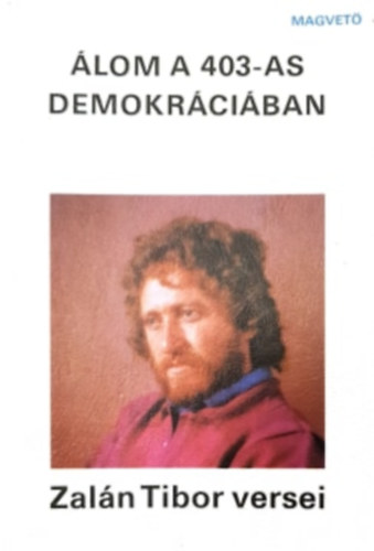Zaln Tibor - lom a 403-as demokrciban
