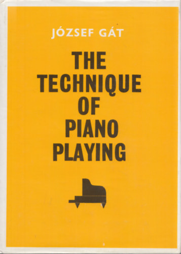 Jzsef Gt - The Technique of Piano Playing