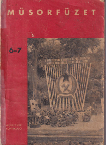 Rostás Gabriella - Műsorfüzet az üzemi kultúrcsoportok részére 6-7. szám