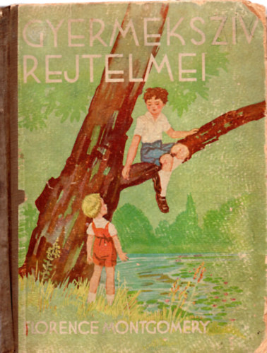 Florence Montgomery - Gyermekszív rejtelmei