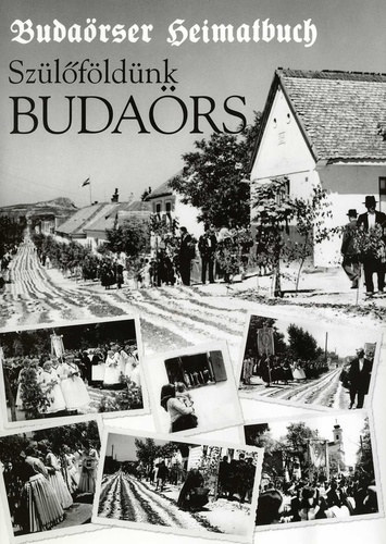 Szlfldnk Budars (Budarser Heimatbuch) - A mai Budars