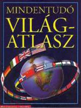 Jane Walker Philip Steele - Mindentud� vil�gatlasz