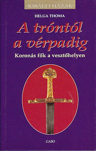 Helga Thoma - A tr�nt�l a v�rpadig (koron�s f�k a veszt�helyen)