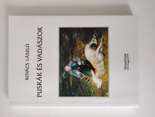 Kov�cs L�szl� - Pusk�k �s vad�szok